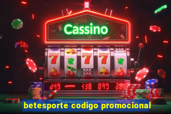 betesporte codigo promocional